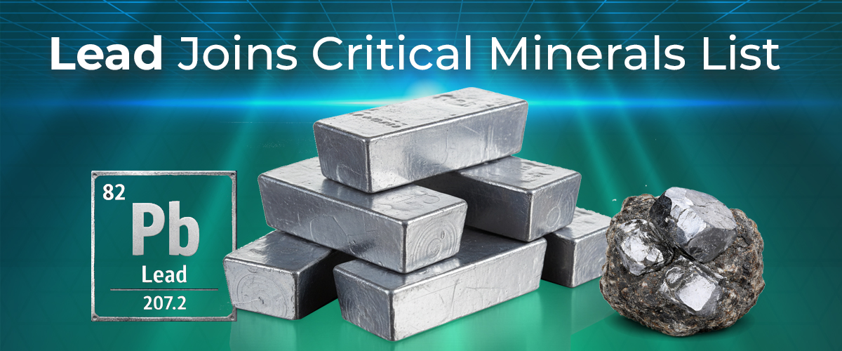 Lead ore and ingots announcing lead being added to the U.S. critical minerals list.